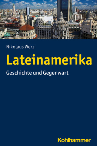 Nikolaus Werz: Lateinamerika