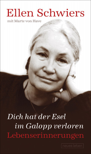 Ellen Schwiers, Marte von Have: Dich hat der Esel im Galopp verloren