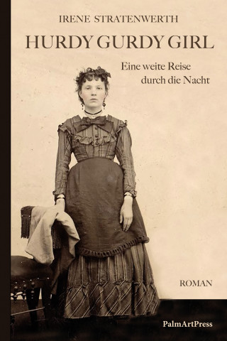 Irene Stratenwerth: Hurdy Gurdy Girl