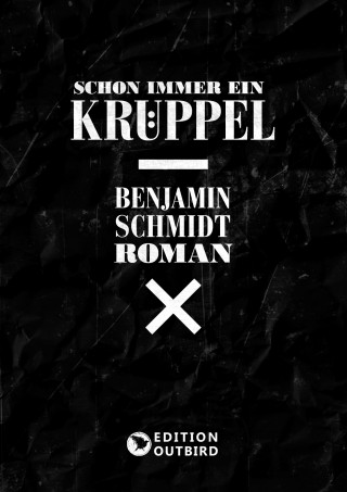 Benjamin Schmidt: Schon immer ein Krüppel