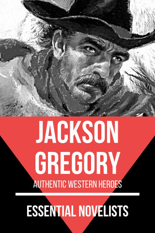 Jackson Gregory, August Nemo: Essential Novelists - Jackson Gregory
