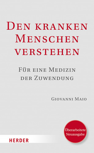 Giovanni Maio: Den kranken Menschen verstehen