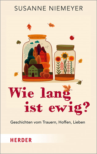 Susanne Niemeyer: Wie lang ist ewig?