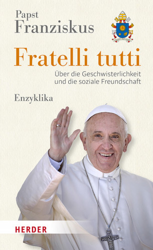 Papst Papst Franziskus: Fratelli tutti