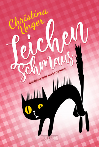 Christina Unger: LEICHENSCHMAUS