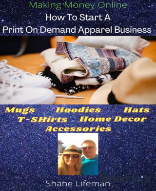 Shane Lifeman, Shane Aldworth: How To Start A Print On Demand Business