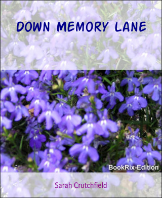 Sarah Crutchfield: Down Memory Lane
