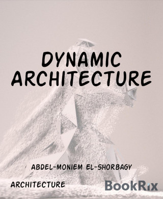 Abdel-moniem El-Shorbagy: Dynamic Architecture