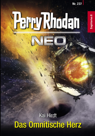 Kai Hirdt: Perry Rhodan Neo 237: Das Omnitische Herz