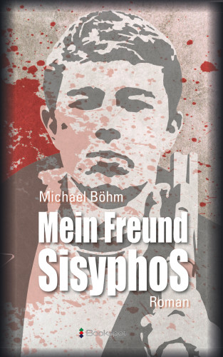 Michael Böhm: Mein Freund Sisyphos