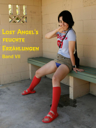 Lost Angel: Lost Angel's feuchte Erzählungen VII