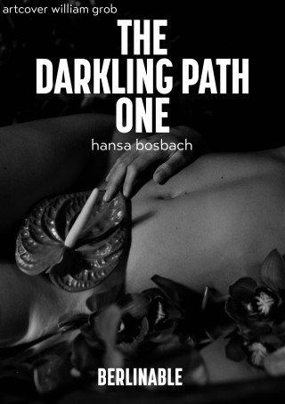 Hansa Bosbach: The Darkling Path - Episode 1