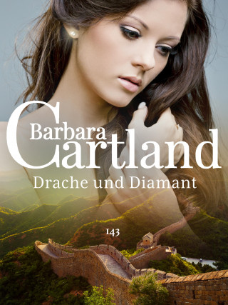 Barbara Cartland: Drache und Diamant
