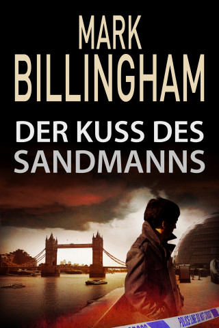 Mark Billingham: Der Kuss des Sandmanns