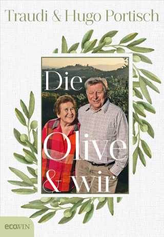 Traudi Portisch, Hugo Portisch: Die Olive und wir