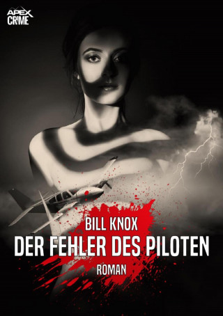 Bill Knox: DER FEHLER DES PILOTEN