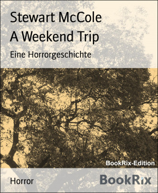 Stewart McCole: A Weekend Trip
