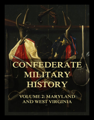 Bradley T. Johnson, William Robertson Garrett: Confederate Military History