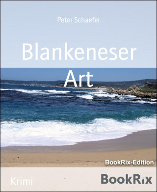 Peter Schaefer: Blankeneser Art