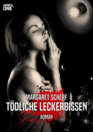 Margaret Scherf: TÖDLICHE LECKERBISSEN