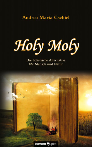 Andrea Maria Gschiel: Holy Moly