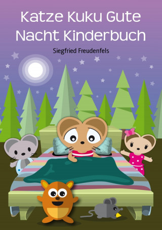 Siegfried Freudenfels: Katze Kuku Gute Nacht Kinderbuch