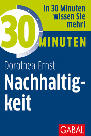Dorothea Franziska Ernst: 30 Minuten Nachhaltigkeit