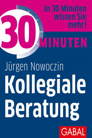 Jürgen Nowoczin: 30 Minuten Kollegiale Beratung