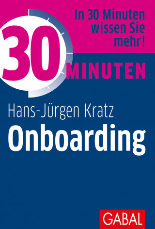 Hans-Jürgen Kratz: 30 Minuten Onboarding