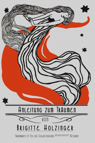 Brigitte Holzinger: Anleitung zum Träumen