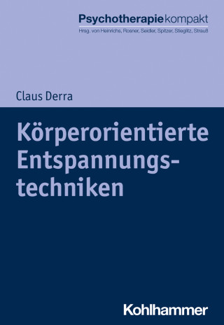 Claus Derra: Körperorientierte Entspannungstechniken