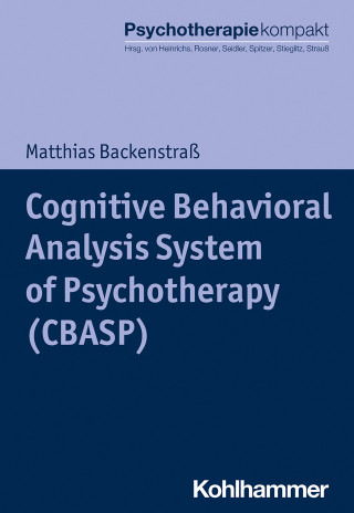 Matthias Backenstraß: Cognitive Behavioral Analysis System of Psychotherapy (CBASP)