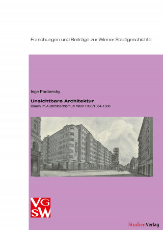 Inge Podbrecky: Unsichtbare Architektur