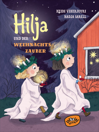 Heidi Viherjuuri: Hilja und der Weihnachtszauber (Bd. 3)