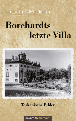 Cornelius Borchardt: Borchardts letzte Villa