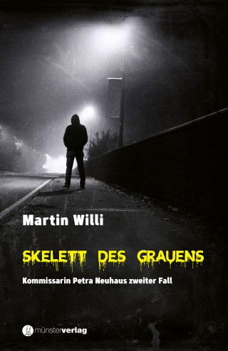 Martin Willi: Skelett des Grauens