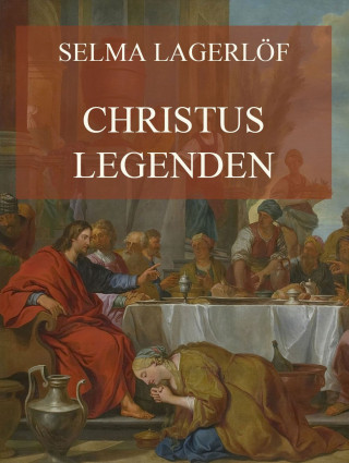 Selma Lagerlöf: Christuslegenden