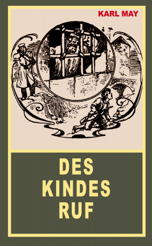 Karl May: Des Kindes Ruf