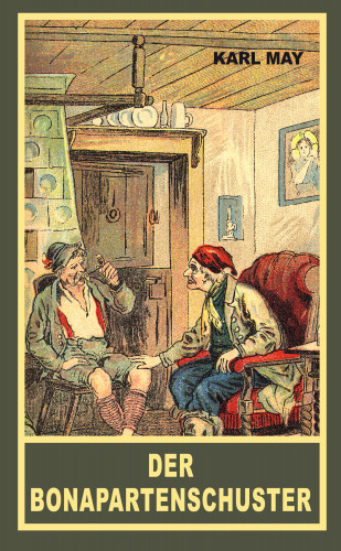 Karl May: Der Bonapartenschuster