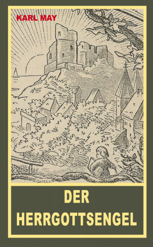 Karl May: Der Herrgottsengel