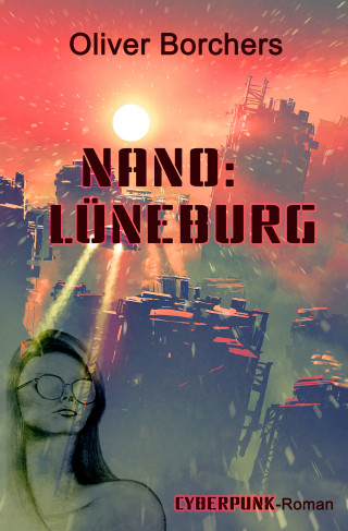 Oliver Borchers: Nano: Lüneburg