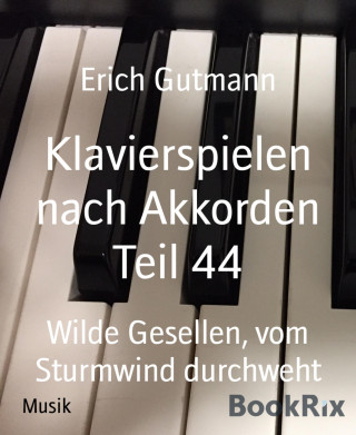 Erich Gutmann: Klavierspielen nach Akkorden Teil 44