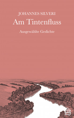 Johannes Silveri: Am Tintenfluss
