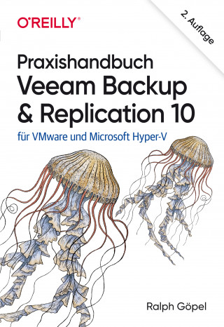 Ralph Göpel: Praxishandbuch Veeam Backup & Replication 10