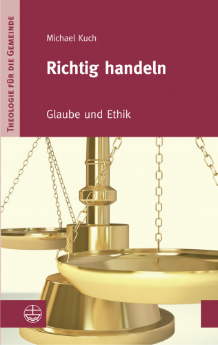 Michael Kuch: Richtig handeln