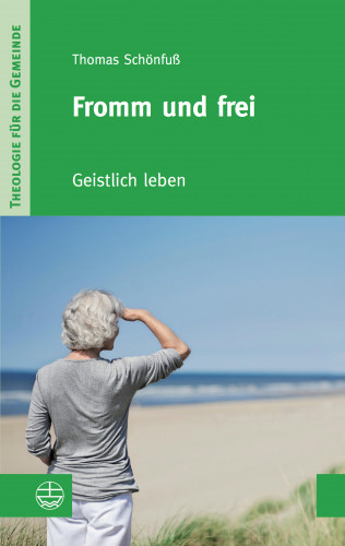 Thomas Schönfuß: Fromm und frei