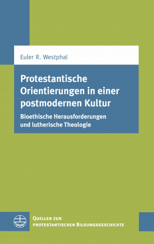 Euler Renato Westphal: Protestantische Orientierungen in einer postmodernen Kultur