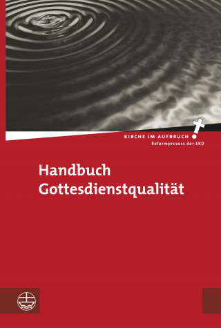 Handbuch Gottesdienstqualität