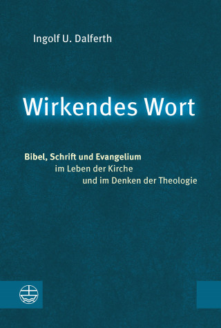 Ingolf U. Dalferth: Wirkendes Wort