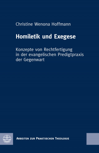 Christine Wenona Hoffmann: Homiletik und Exegese